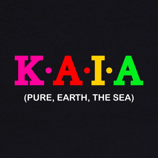 Kaia - Pure, Earth, The Sea. by Koolstudio